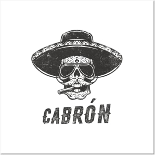 Cabrón Badass Skull with Sombrero and Cigar Posters and Art